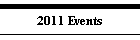 2011 Events