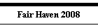 Fair Haven 2008