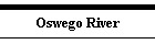 Oswego River