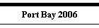 Port Bay 2006