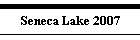 Seneca Lake 2007