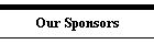 Our Sponsors
